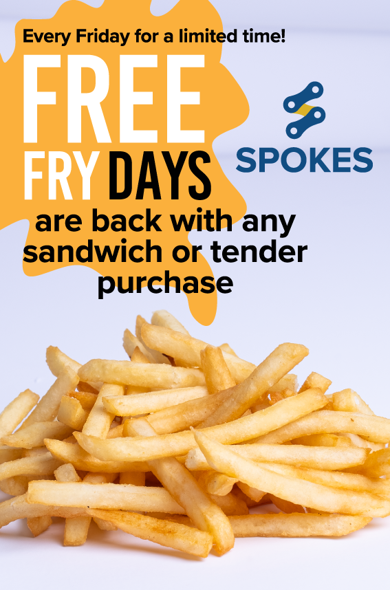 Every Friday for a limited time! Free Fry Days are back with any sandwich or tender purchase.